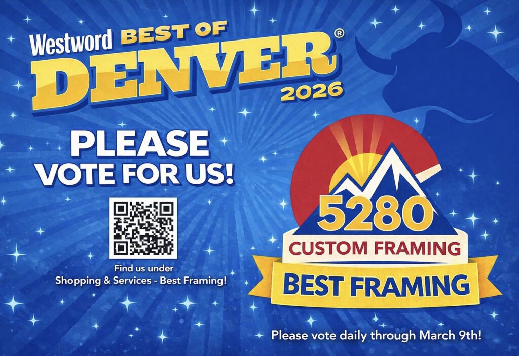 Please Vote for 5280 Custom Framing!