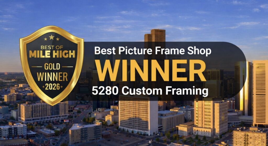 5280 Custom Framing Named ‘Denver’s Best Frame Shop’ on Best of Mile High Awards 2026!
