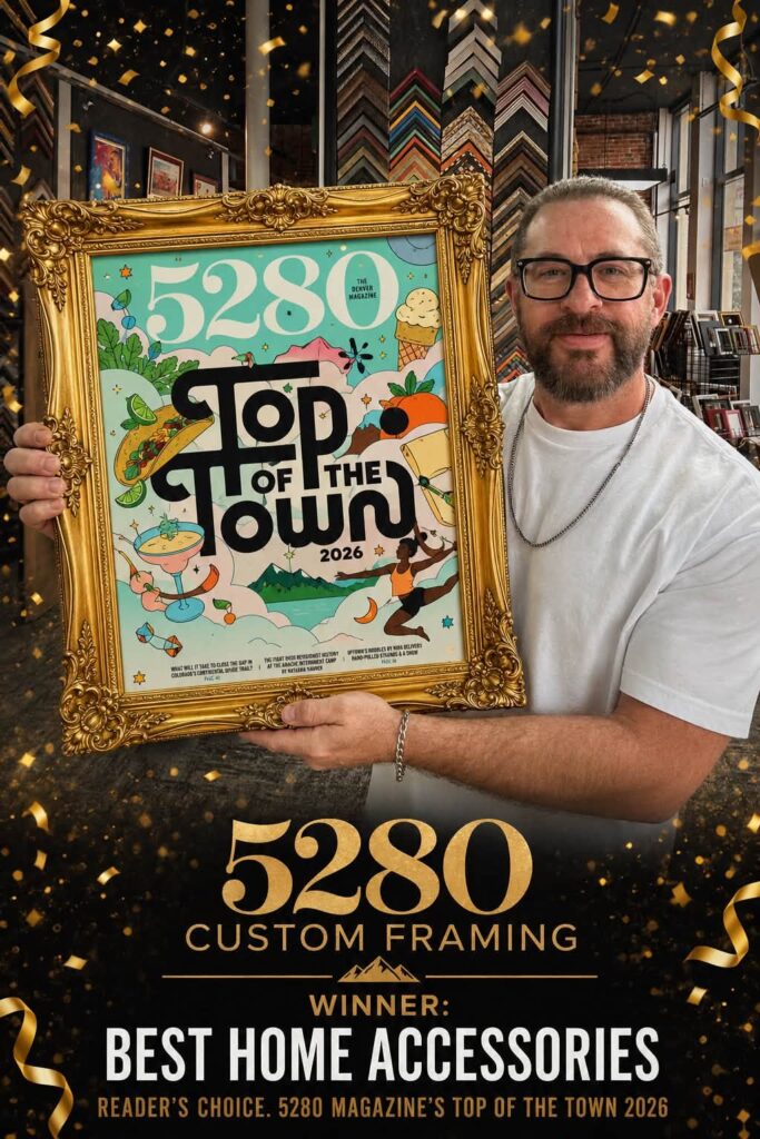5280 Custom Framing | Top of the Town 2026 Winner!