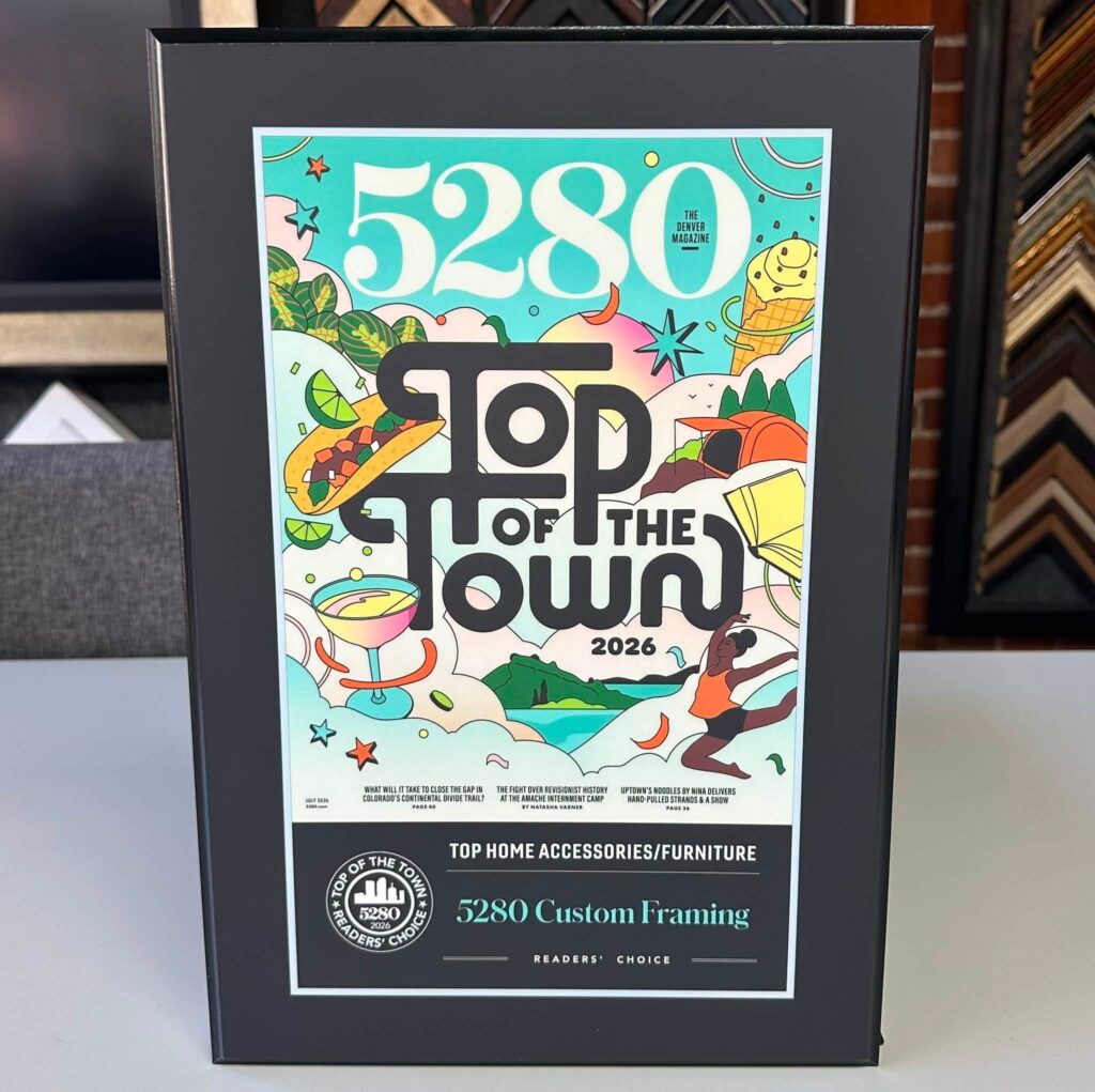 5280 Custom Framing | 5X 'Top of the Town' Winner!